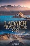 Ladakh Travel Guide 2026