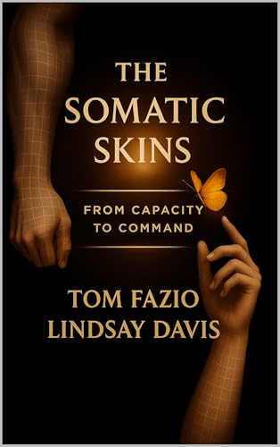 The Somatic Skins: From Capacity to Command