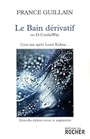 Le bain dérivatif : Ou D-Coolinway- Cent ans après Louis Kuhne... 2268067440 Book Cover