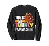 Photo Gallery this is my turkey pigiama shirt thanksgiving turkey lover felpa Photo Gallery this is my turkey pigiama shirt thanksgiving turkey lover felpa
