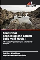 Condizioni geoecologiche attuali delle valli fluviali (Italian Edition) 6202333634 Book Cover