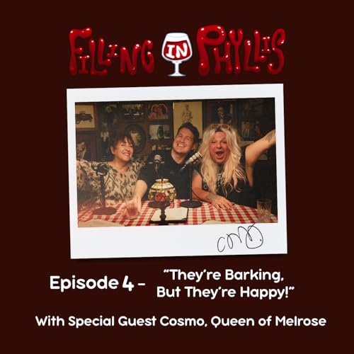 “They’re Barking, But They’re Happy!” (w/ Cosmo, Queen of Melrose)