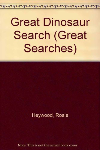 Great Dinosaur Search 1580863124 Book Cover