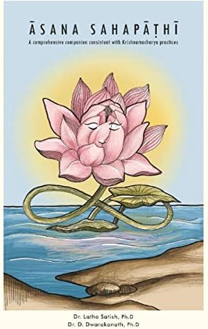 ASANA SAHAPATHI - A comprehensive companion consistent with Krishnamacharya practices