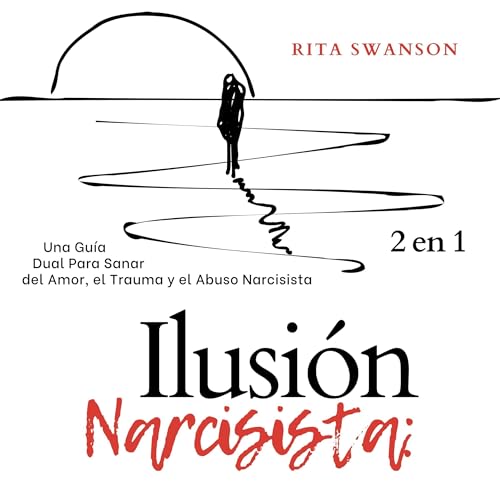 Page de couverture de Ilusi&oacute;n Narcisista