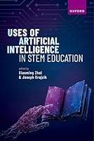 Uses of Artificial Intelligence in STEM Education 0198882076 Book Cover