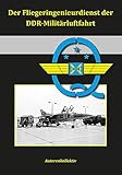  Der Fliegeringenieurdienst der DDR-Militärluftfahrt