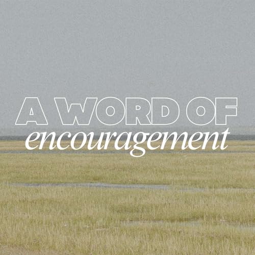 Sunday at New Life - A Word Of Encouragement - Pastor Allan Malloy