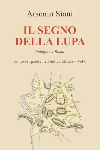 Il segno della lupa: Indagine a Roma