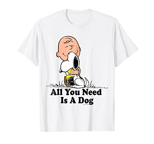 Snoopy Peanuts All You Need Is a Dog T Shirt
