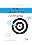  Gezielt vorbereitet 2006/2007: Ein Informations- und Arbeitsbuch zur Auswahlprüfung für den gehobenen nichttechnischen Dienst