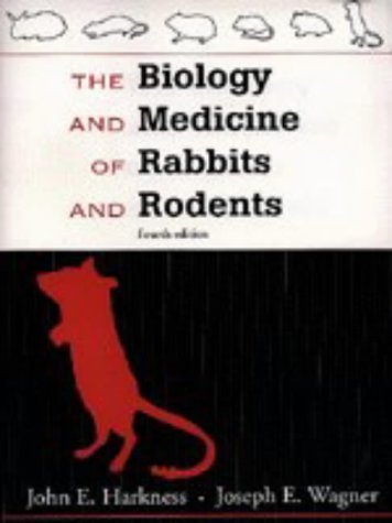 Biology and Medicine of Rabbits and Rodents 0683039199 Book Cover