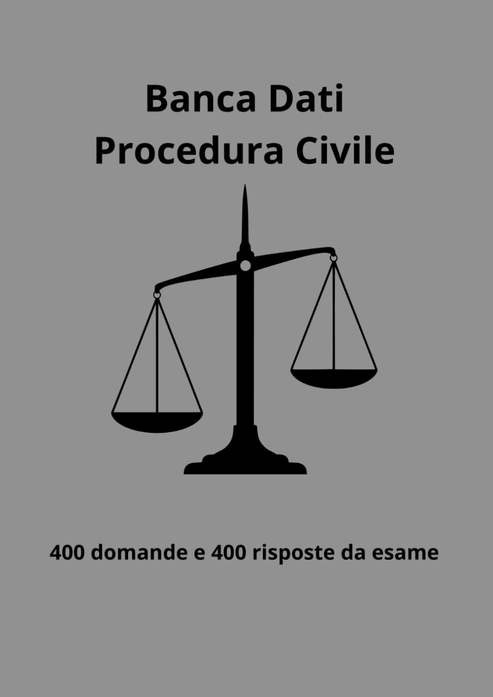 Banca dati processuale civile e impresa: 400 domande e 400 risposte per studi universitari e concorsi