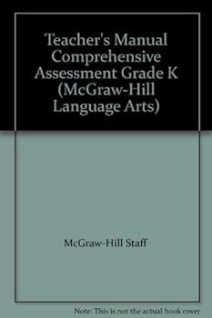 Paperback Teacher's Manual Comprehensive Assessment Grade K (McGraw-Hill Language Arts) Book