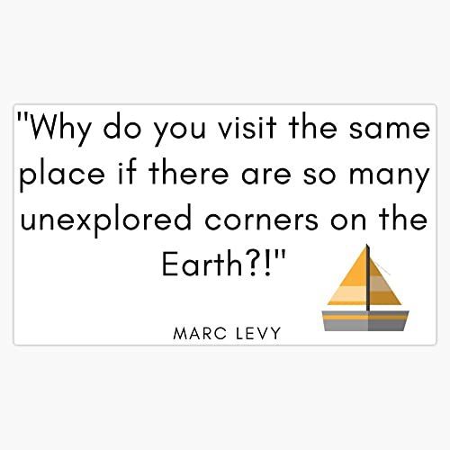 "Why do you visit the same place if there are