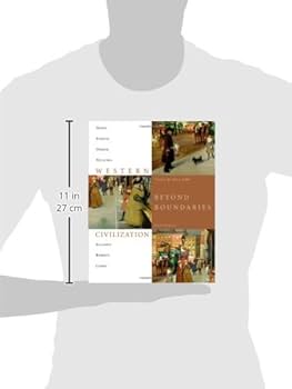 Western Civilization: Beyond Boundaries, Volume 2 Since 1560