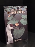 Discover Burns Bog 0969884516 Book Cover