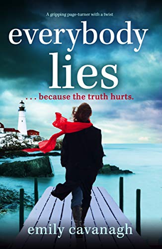 Everybody Lies: A gripping page-turner with a twist by [Emily Cavanagh]