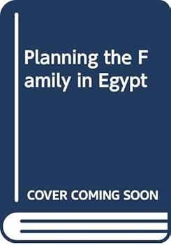 Planning the Family in Egypt: New Bodies, New Selves (CMES Modern Middle East Series)