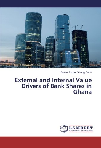 External and Internal Value Drivers of Bank Shares in Ghana