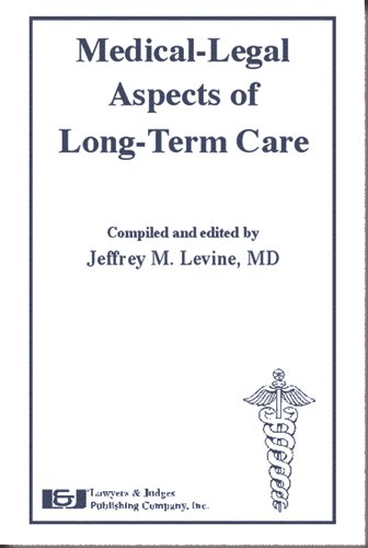 Medical-Legal Aspects of Long-Term Care      Kindle Edition