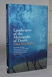 Landscapes of the Metropolis of Death: Reflections on Memory and Imagination