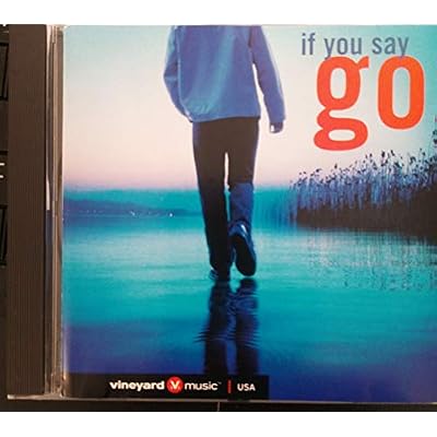 If You Say Go