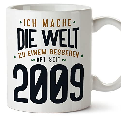 MUGFFINS Tazas 2009 Cumpleaños - En Alemán - Ich Mache Die Welt zu Einem Besseren - 11 oz / 330 ml - Regalo original y divertido