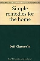 Simple remedies for the home 0945383304 Book Cover