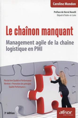 Télécharger Le chaînon manquant: Management agile de la chaîne logistique en PMI. Livre eBook France