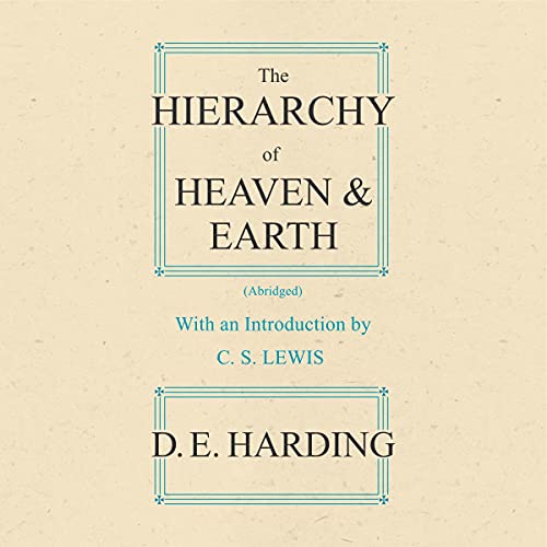 The Hierarchy of Heaven &amp;amp; Earth by D. E. Harding episode artwork