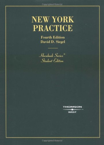 New York Practice, 4th Edition (Hornbook Series) New York Practice, 4th Edition (Hornbook Series)