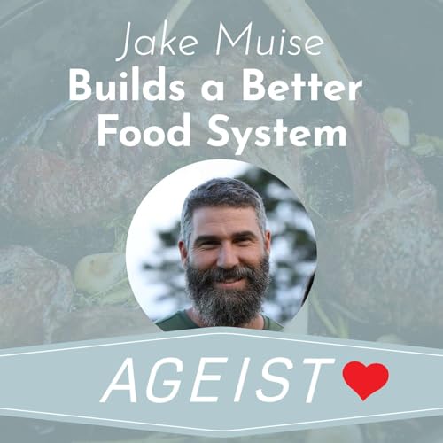 『Jake Muise Builds a Better Food System』のカバーアート