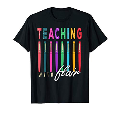 Teaching with flair Gift | flair Pen, Women Girls teachers T-Shirt