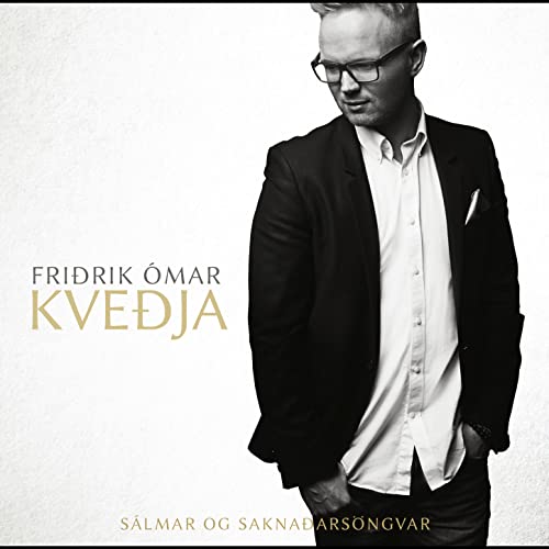 Amazon.com: Kveðja : Friðrik Ómar: Digital Music