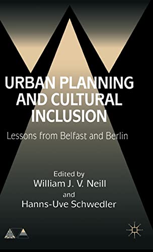 Urban Planning and Cultural Inclusion: Lessons from Belfast and Berlin (Anglo-German Foundation)