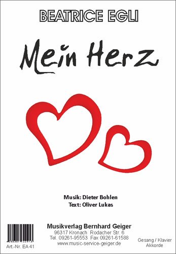 Preisvergleich Produktbild Mein Herz (Beatrice Egli) - Einzelausgabe für Gesang / Klavier / Keyboard / Akkordeon / Gitarre (Musiknoten)