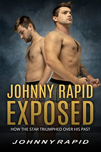 JOHNNY RAPID EXPOSED: How The Star Triumphed Over His Past