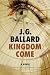 Kingdom Come: A Novel
