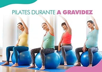 PILATES DURANTE A GRAVIDEZ