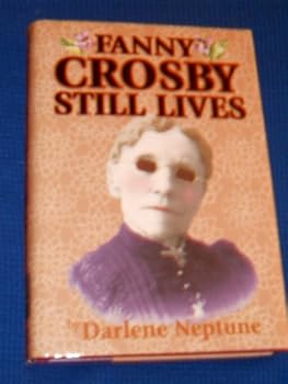 Hardcover Fanny Crosby Still Lives Book