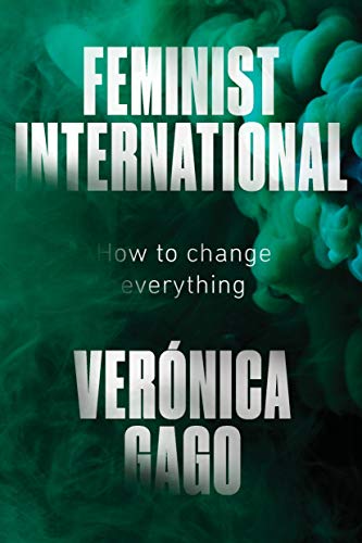 Télécharger Feminist International: How to Change Everything (English Edition) PDF