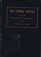 The Pastoral Epistles in the Greek New Testament B000ID3PUQ Book Cover