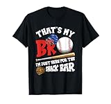 That's My Bro I'm Just Here for Snack Bar Brother's Baseball T-Shirt