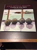 Ann Wyeth McCoy: A View of Her Own 0977629805 Book Cover