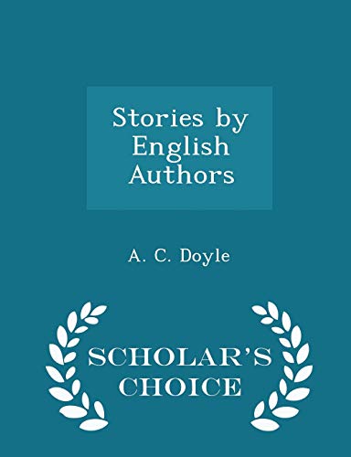 Stories by English Authors - Scholar's Choice E... 1296222667 Book Cover