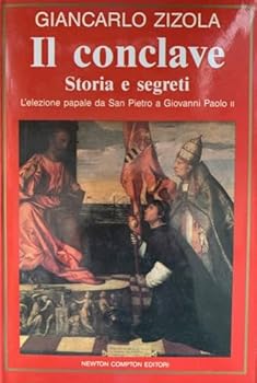 Paperback Il conclave: Storia e segreti : l'elezione papale da San Pietro a Giovanni Paolo II (I Volti della storia) (Italian Edition) [Italian] Book