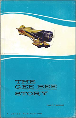 The Gee Bee Story B0010L1UPM Book Cover