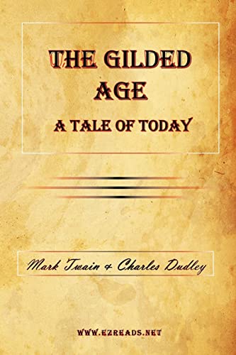 The Gilded Age: A Tale of Today