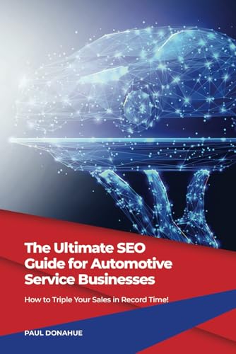 The Ultimate SEO Guide for Automotive Repair Service Businesses: How